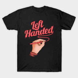 Left handed is my choice - the left-handed T-Shirt